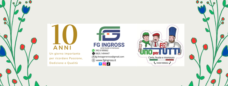 Dieci Anni di Passione, Dedizione e Qualità: La Storia di FGINGROSS Carta, Buste e Monouso